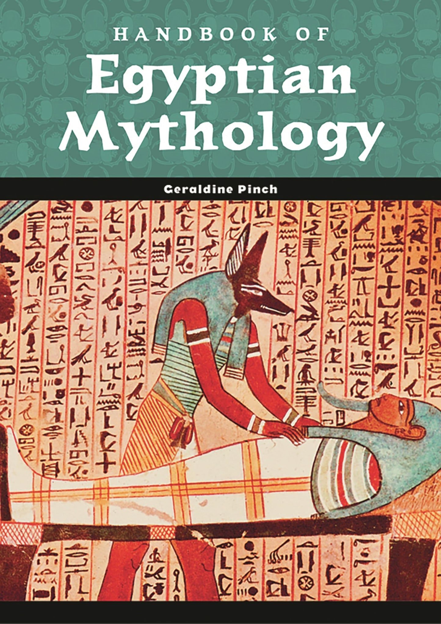 Handbook of Egyptian Mythology  
by Geraldine Pinch 
