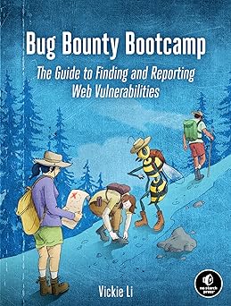 Bug Bounty Bootcamp
by Vickie Li
