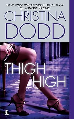 Thigh High
by Christina Dodd
