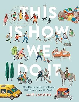 This Is How We Do It
by Matt Lamothe 