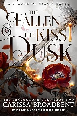The Fallen & the Kiss of Dusk
by Carissa Broadbent