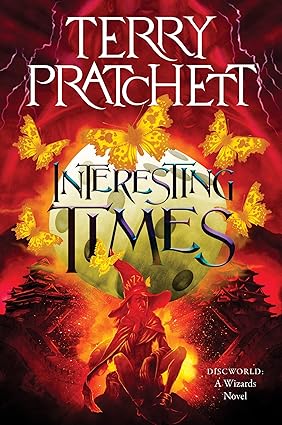 Interesting Times
by Terry Pratchett 
