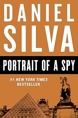 Portrait of a Spy 
by Daniel Silva