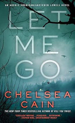 Let Me Go
by Chelsea Cain