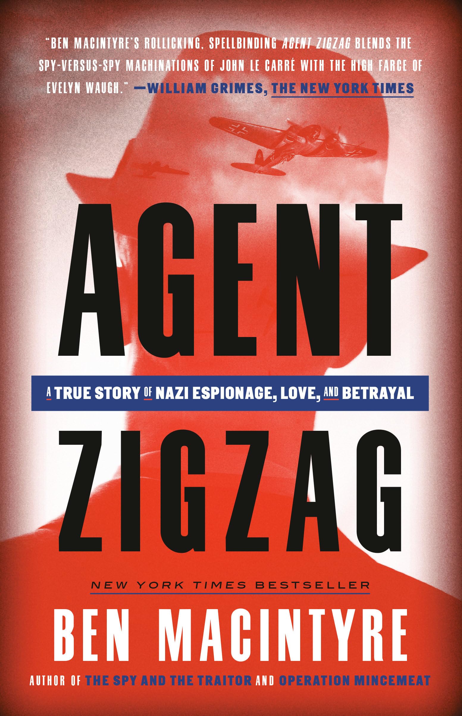 Agent Zigzag
by Ben Macintyre 