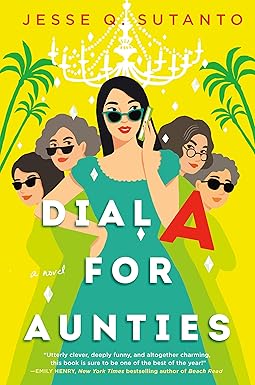 Dial A for Aunties
by Jesse Q. Sutanto