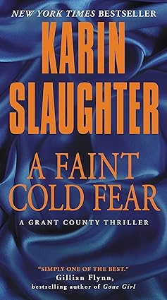 Faint Cold Fear
by Karin Slaughter