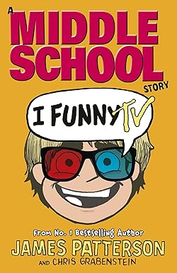 I FUNNY TV 
by James Patterson