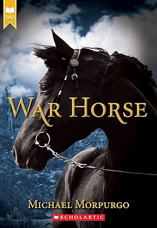 War Horse 
by Michael Morpurgo