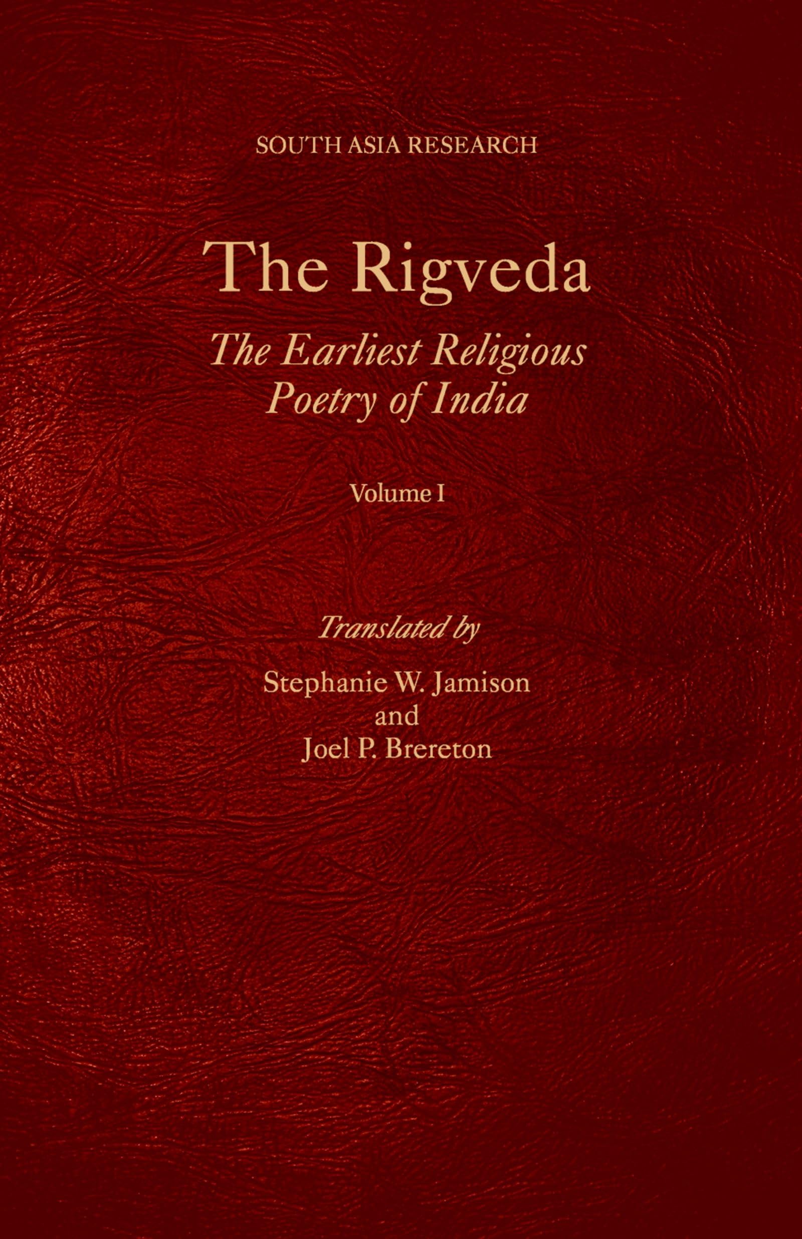 The Rigveda 
by Stephanie W. Jamison 