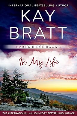 In My Life 
by Kay Bratt