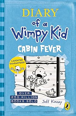 Cabin Fever 
by Jeff Kinney
