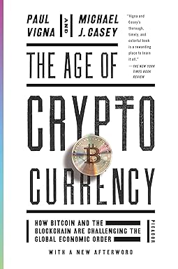 The Age of Cryptocurrency
by Paul Vigna