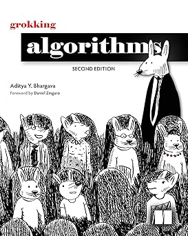 Grokking Algorithms
by Aditya Y Bhargava 