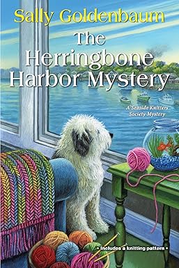 The Herringbone Harbor Mystery 
by Sally Goldenbaum 