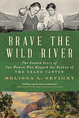 Brave the Wild River
by Melissa L. Sevigny