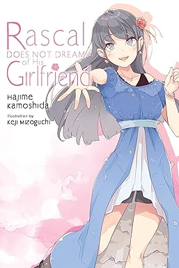 Rascal Does Not Dream of His Girlfriend 
by Hajime Kamoshida