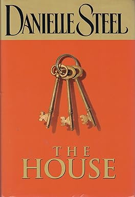 The House 
by Danielle Steel 