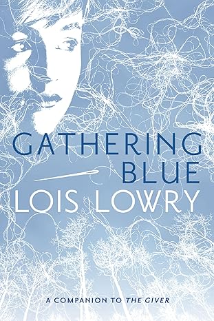 Gathering Blue
by Lois Lowry