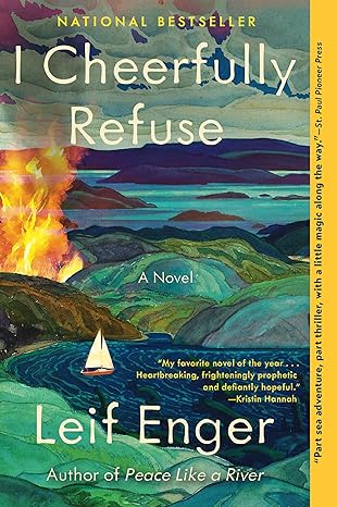 I Cheerfully Refuse 
by Leif Enger