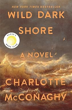 Wild Dark Shore
by Charlotte McConaghy