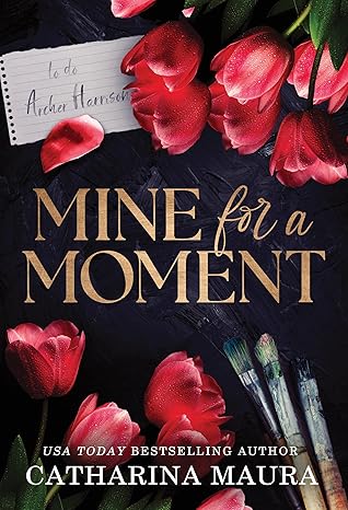 Mine for a Moment
by Catharina Maura