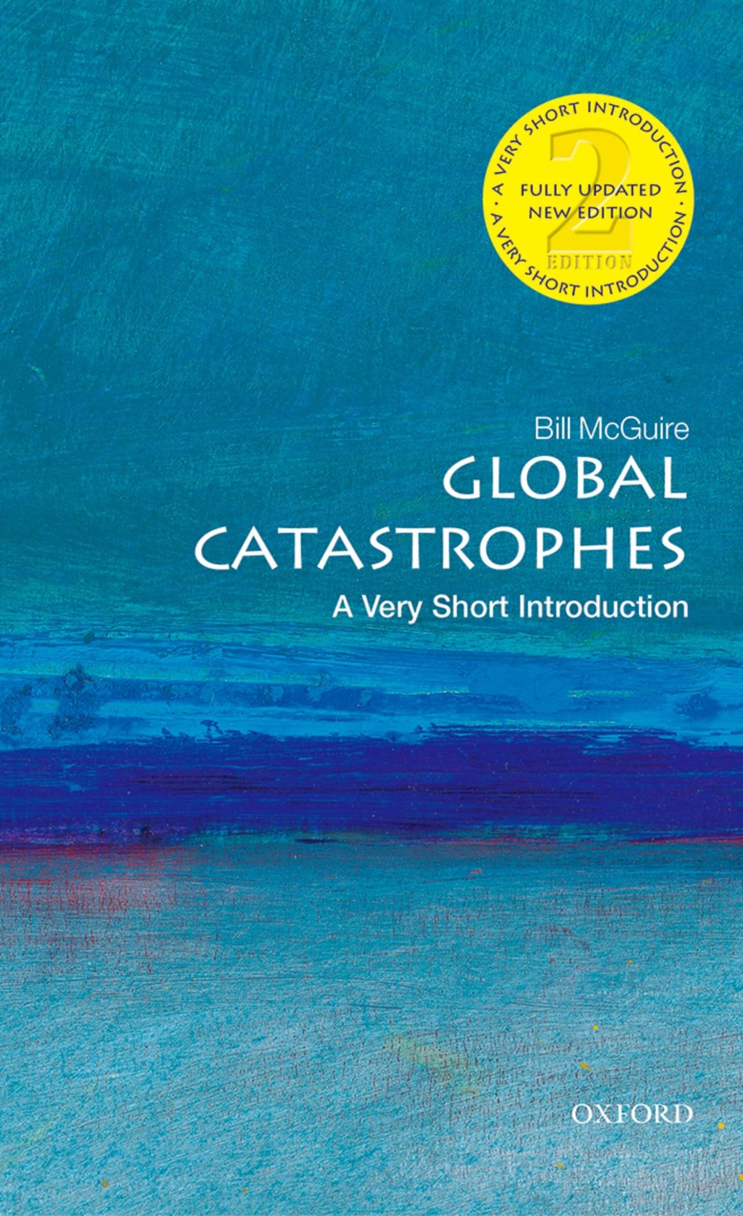 Global Catastrophes
by Bill McGuire