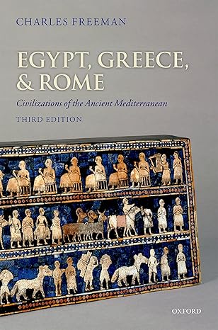 Egypt, Greece, and Rome
by Charles Freeman