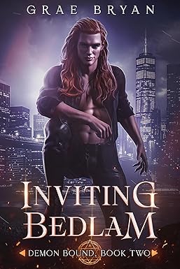 Inviting Bedlam 
by Grae Bryan