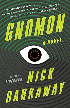 Gnomon 
by Nick Harkaway