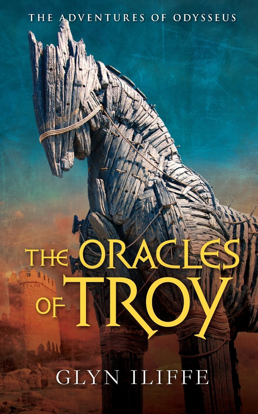 The Oracles of Troy
by Glyn Iliffe