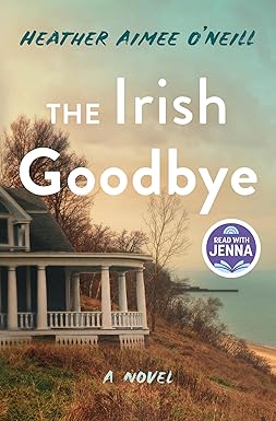The Irish Goodbye
by Heather Aimee O'Neill