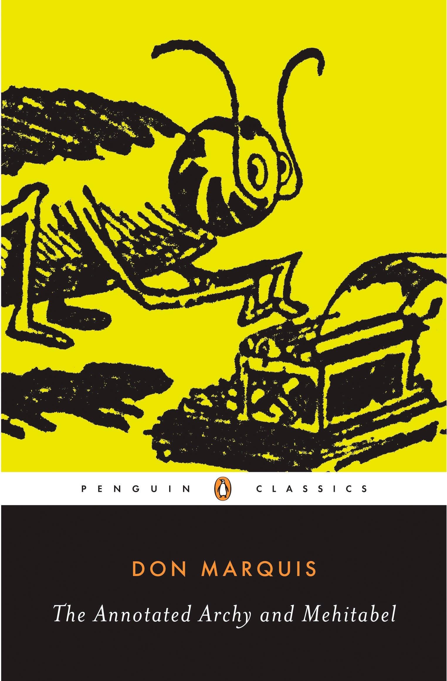 The Annotated Archy and Mehitabel (Penguin Classics) 
by Don Marquis
