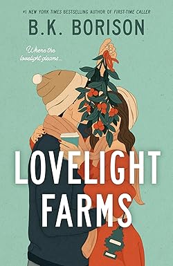 Lovelight Farms 
by B.K. Borison