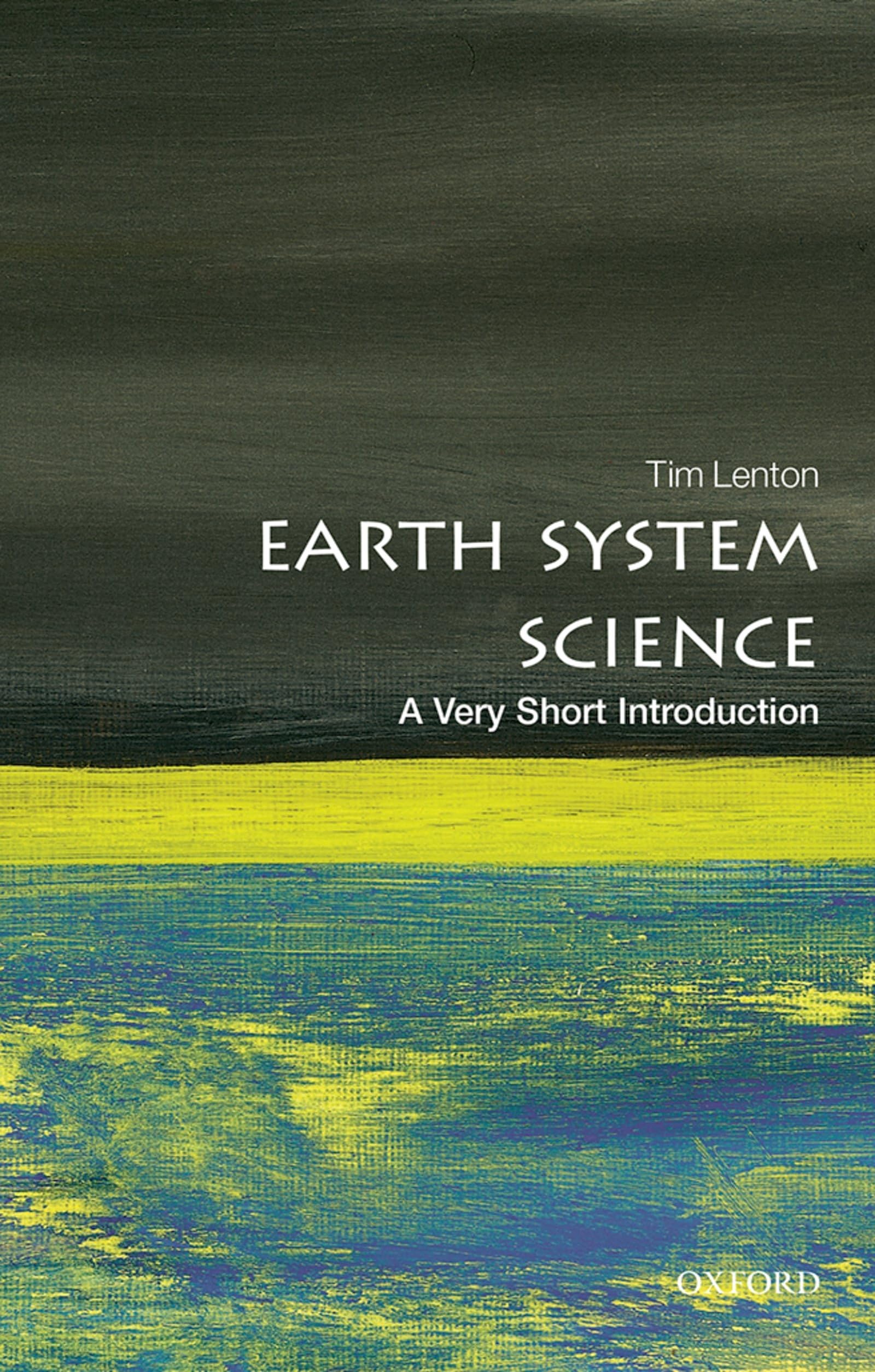 Earth System Science
by Tim Lenton 