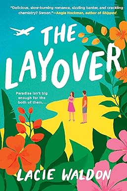 The Layover
by Lacie Waldon