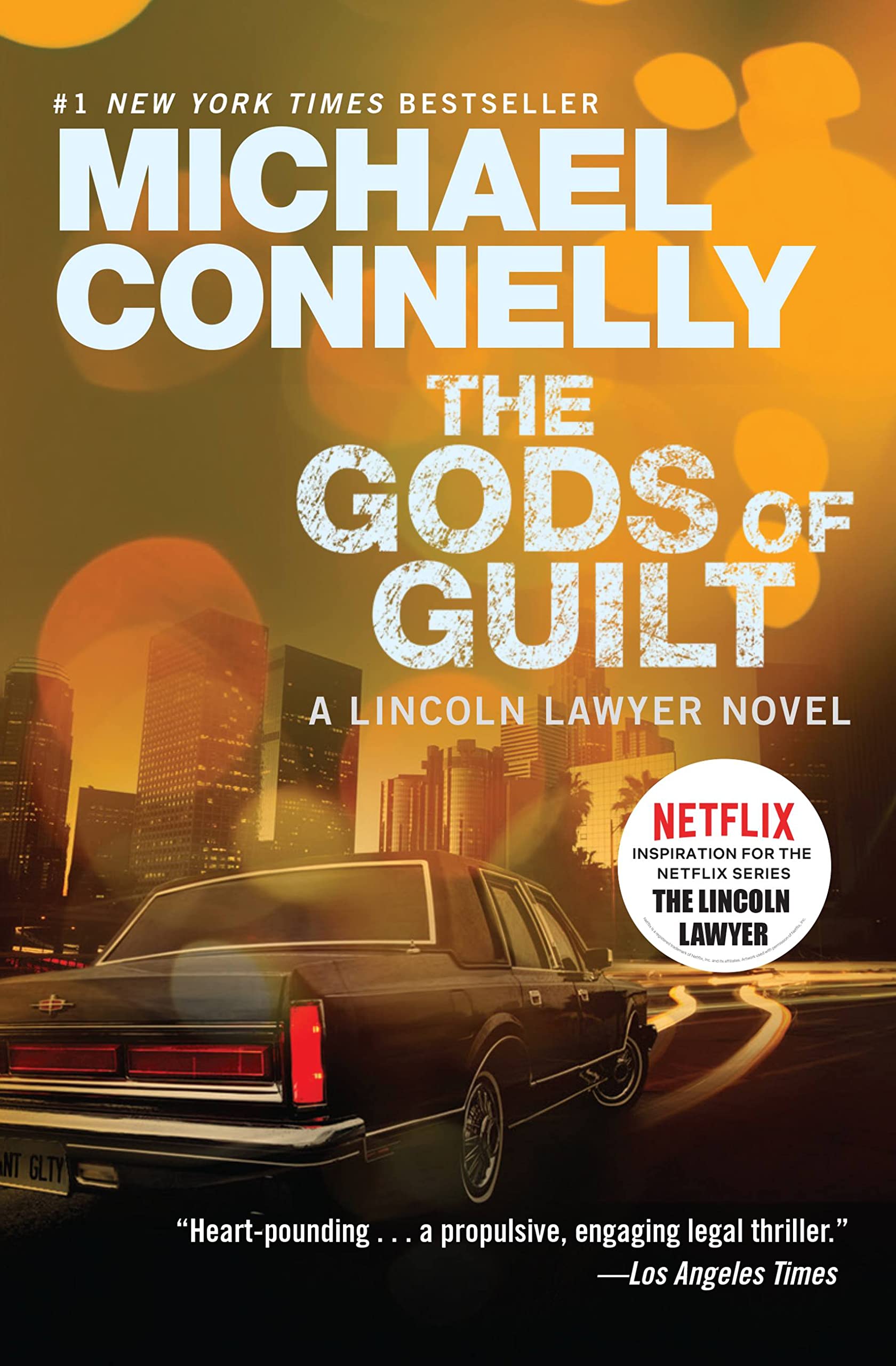 The Gods of Guilt 
by Michael Connelly