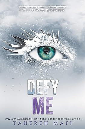 Defy Me
by Tahereh Mafi 