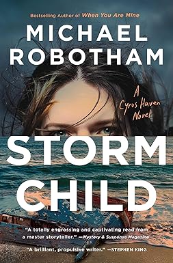 Storm Child 
by Michael Robotham 