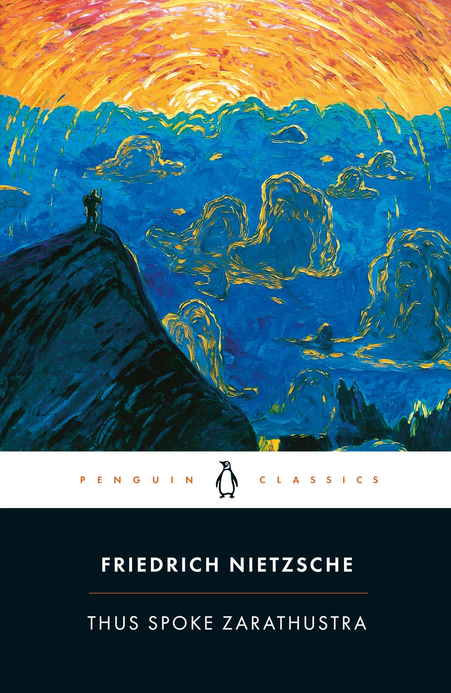 Thus Spoke Zarathustra: A Book for Everyone and No One (Penguin Classics) by Friedrich Nietzsche 
