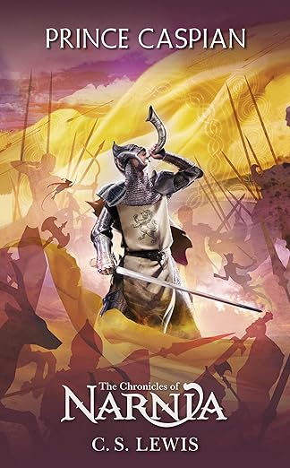 Prince Caspian 
by C. S. Lewis 