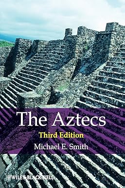 The Aztecs 
by Michael E. Smith 