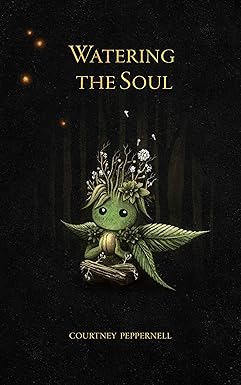 Watering the Soul
by Courtney Peppernell