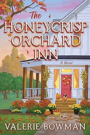 The Honeycrisp Orchard Inn
by Valerie Bowman
