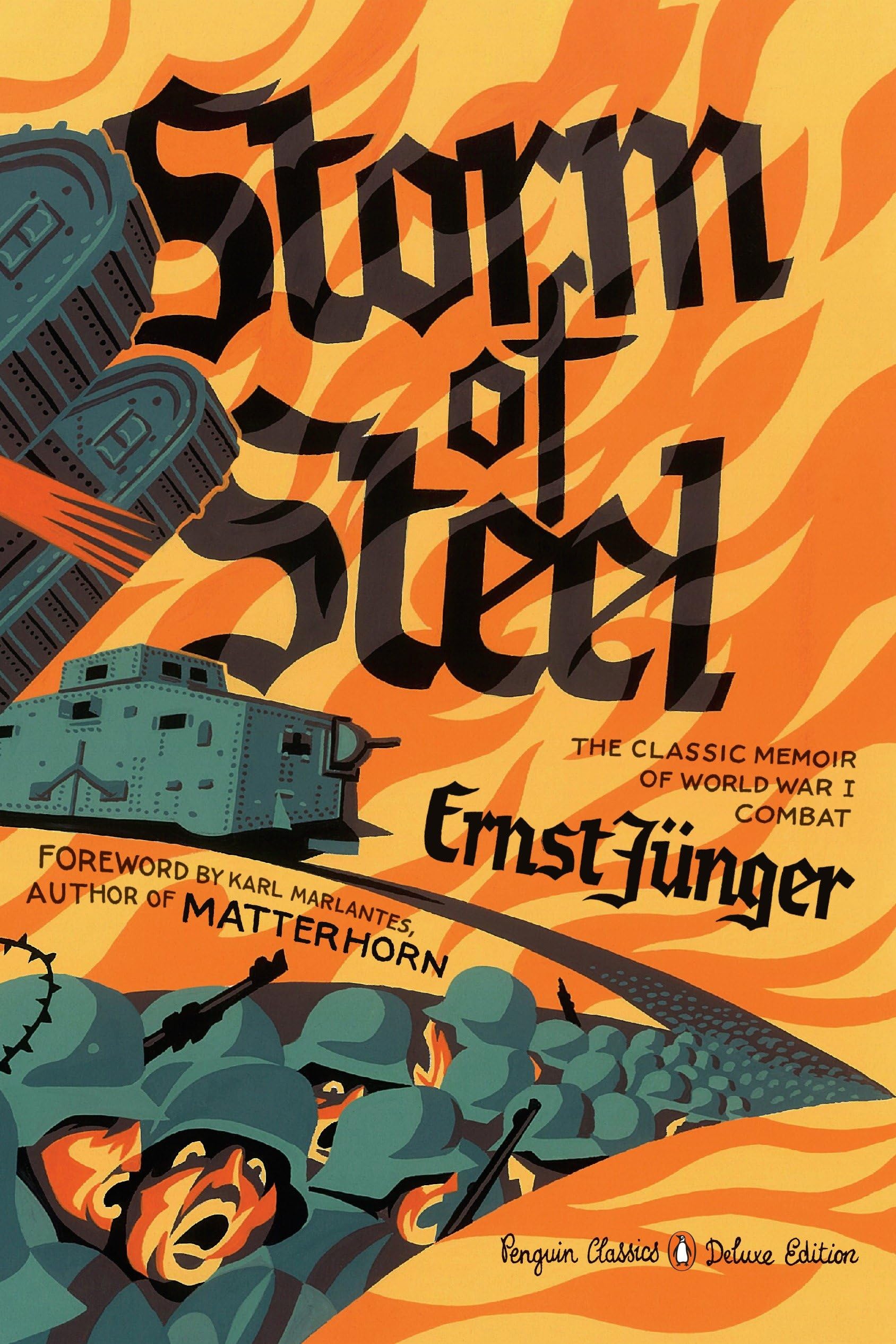 Storm of Steel: (Penguin Classics ) 
by Ernst Junger 