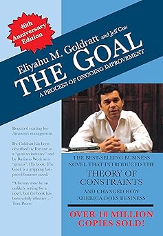 The Goal
by Eliyahu M Goldratt 