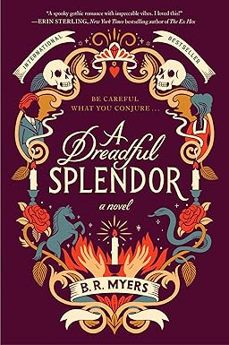 A Dreadful Splendor
by B.R. Myers 