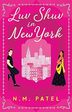 Luv Shuv In New York
by N. M. Patel