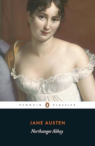Northanger Abbey 
by Jane Austen