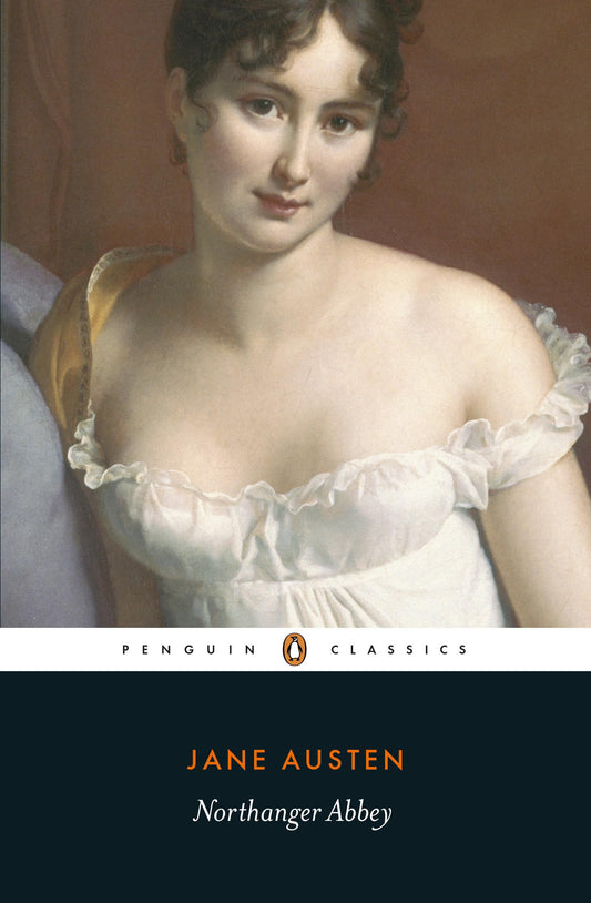 Northanger Abbey (Penguin Classics) 
by Jane Austen 